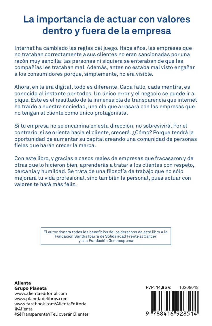 Contraportada libro Sé transparente y te lloverán clientes (Alienta, 2018), de Pablo Herreros Contraportada libro Sé transparente y te lloverán clientes (Alienta, 2018), de Pablo Herreros